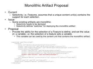 Monolithic Artifact Proposal