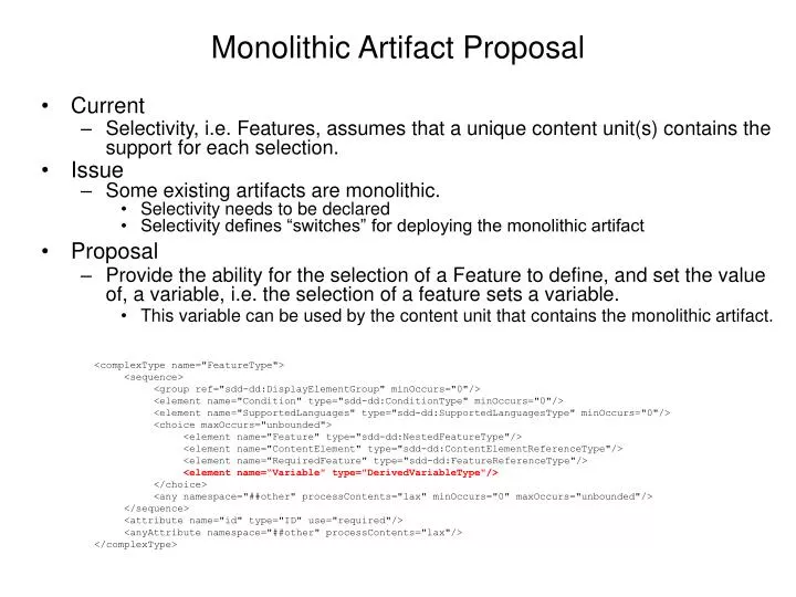monolithic artifact proposal