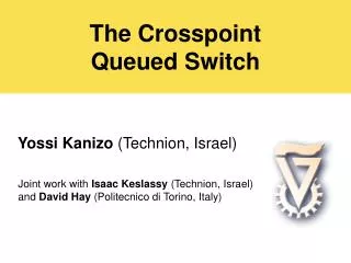 The Crosspoint Queued Switch