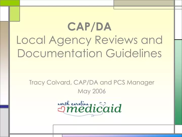 cap da local agency reviews and documentation guidelines