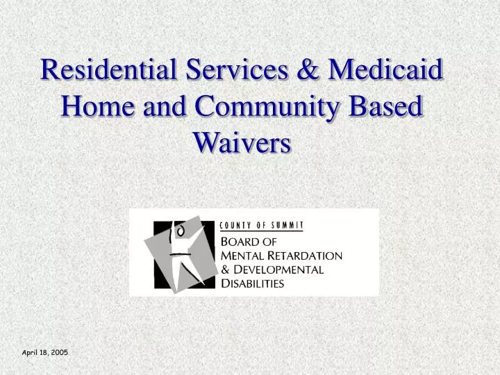 residential services medicaid home and community based waivers