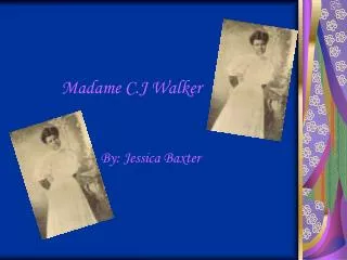 Madame C.J Walker