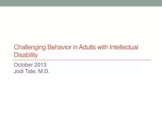 Challenging Behavior in Adults with Intellectual Disability