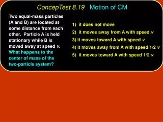 ConcepTest 8.19 Motion of CM