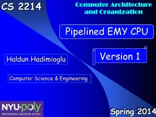 Outline Introduction Version 1 EMY CPU : Pipelined EMY CPU