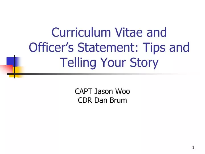 curriculum vitae and officer s statement tips and telling your story