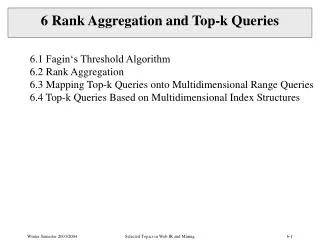 6 Rank Aggregation and Top-k Queries