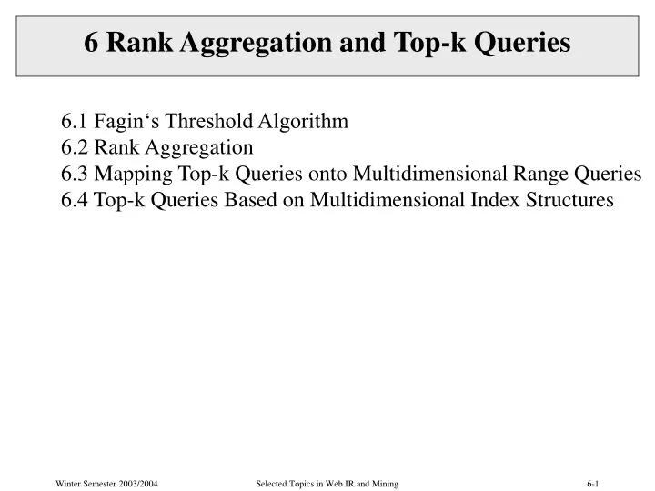 6 rank aggregation and top k queries