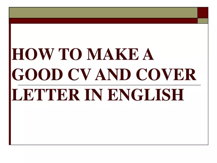 how to make a good cv and cover letter in english
