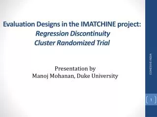 Evaluation Designs in the IMATCHINE project: Regression Discontinuity Cluster Randomized Trial
