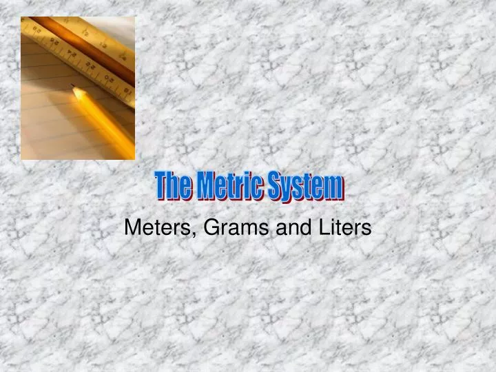 meters grams and liters