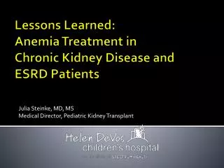 Lessons Learned: Anemia Treatment in Chronic Kidney Disease and ESRD Patients