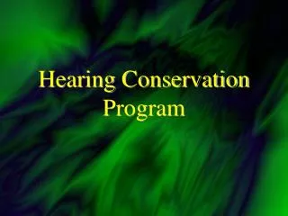 Hearing Conservation Program