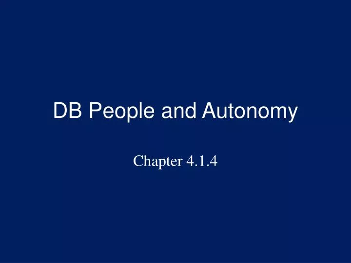 db people and autonomy