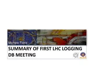 Summary of first LHC logging DB meeting