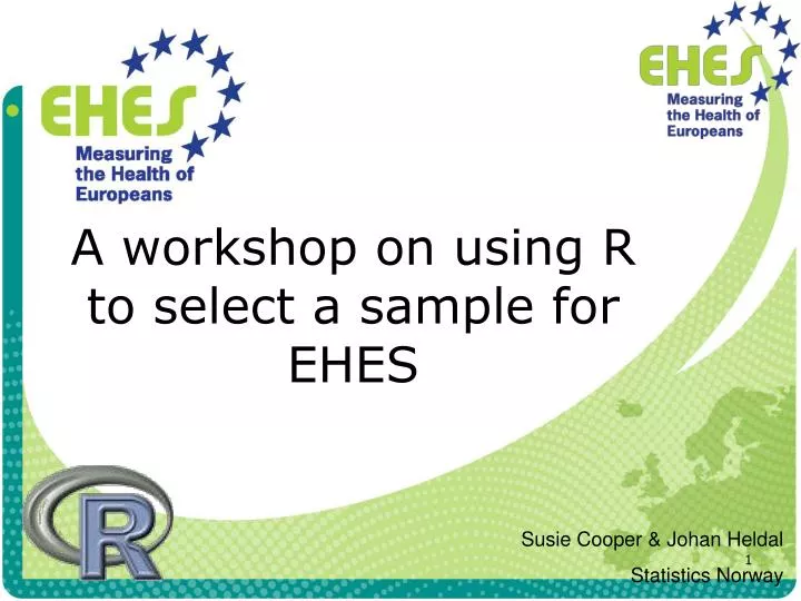 a workshop on using r to select a sample for ehes
