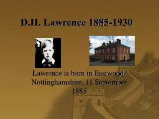 D.H. Lawrence 1885-1930