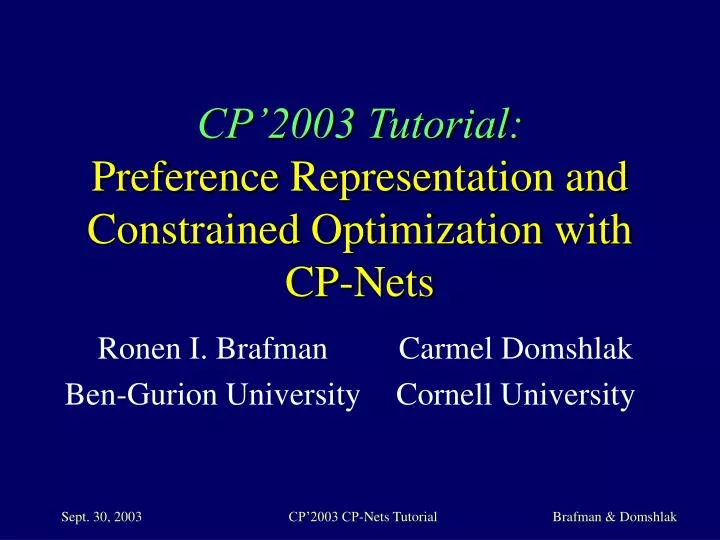 cp 2003 tutorial preference representation and constrained optimization with cp nets