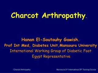 Charcot Arthropathy .