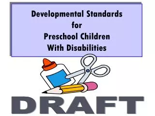 Developmental Standards for Preschool Children With Disabilities