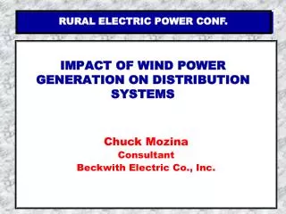 IMPACT OF WIND POWER GENERATION ON DISTRIBUTION SYSTEMS