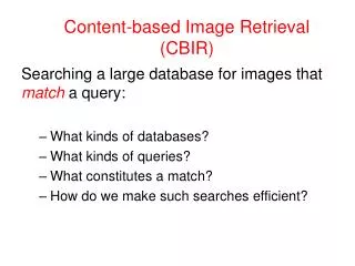 Content-based Image Retrieval (CBIR)
