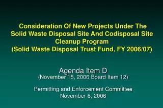 Agenda Item D (November 15, 2006 Board Item 12) Permitting and Enforcement Committee