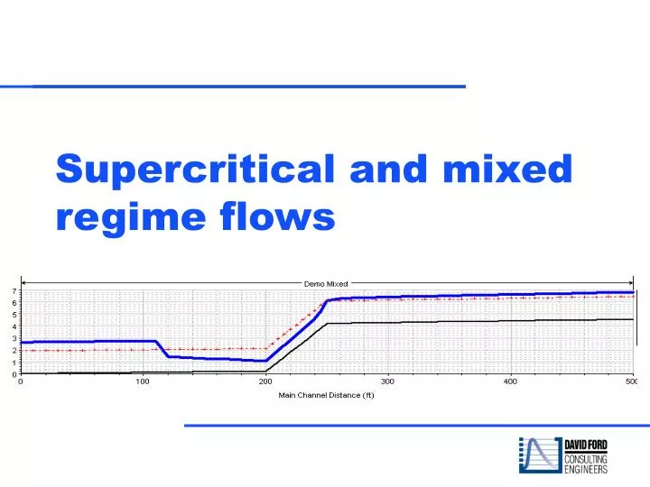 supercritical and mixed regime flows