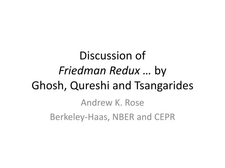 discussion of friedman redux by ghosh qureshi and tsangarides