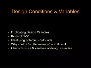 Design Conditions &amp; Variables