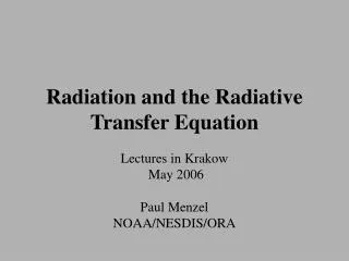 Radiation and the Radiative Transfer Equation