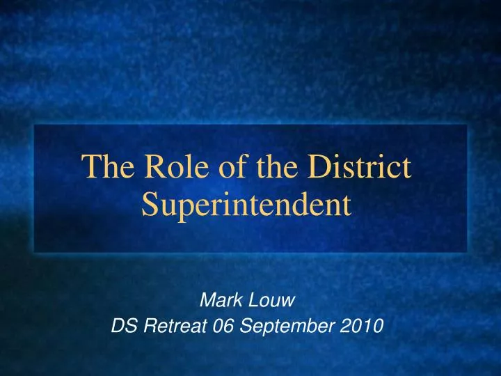 the role of the district superintendent