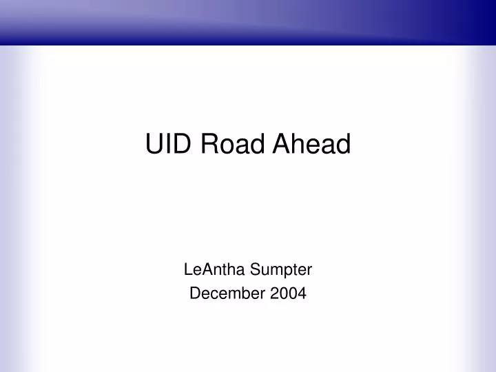 uid road ahead