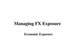 Managing FX Exposure