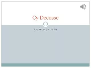 Cy Decosse