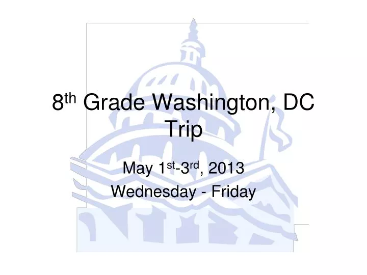 8 th grade washington dc trip