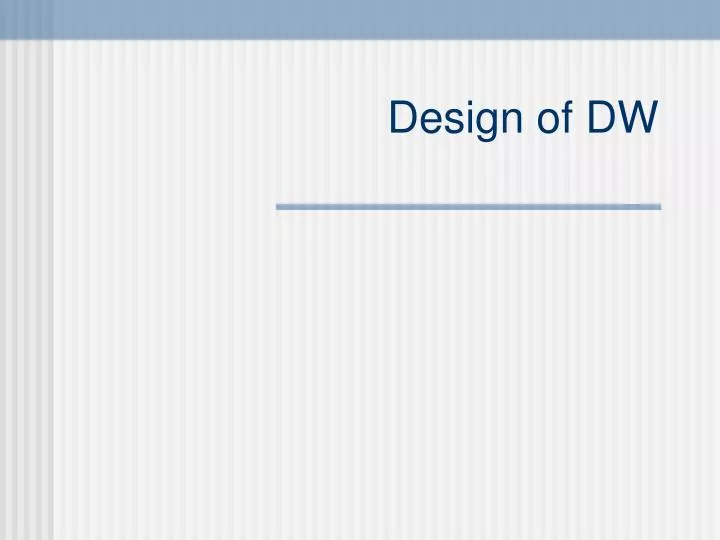 design of dw