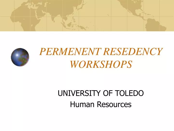 permenent resedency workshops