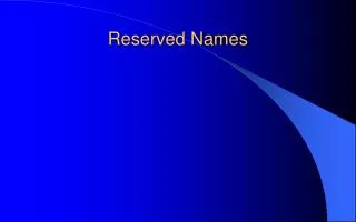 Reserved Names