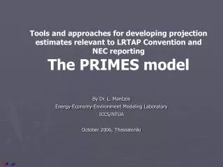 By Dr. L. Mantzos Energy-Economy-Environment Modeling Laboratory ICCS/NTUA