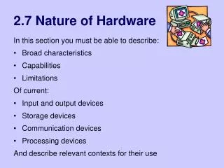 2.7 Nature of Hardware