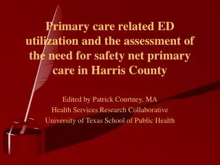 Edited by Patrick Courtney, MA Health Services Research Collaborative
