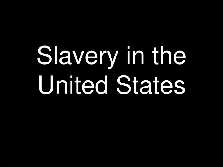 slavery in the united states