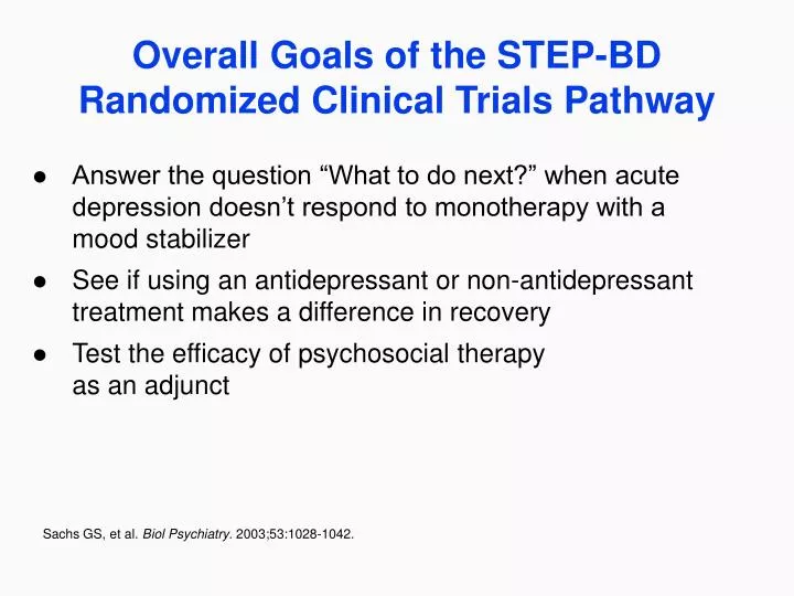 overall goals of the step bd randomized clinical trials pathway