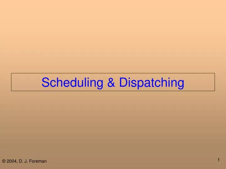 scheduling dispatching
