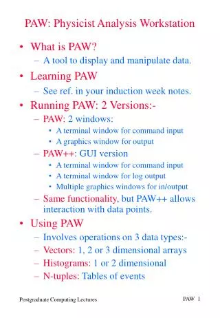 PAW: Physicist Analysis Workstation