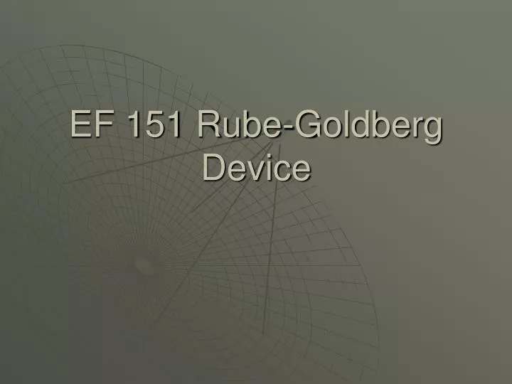 ef 151 rube goldberg device