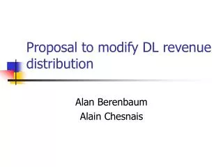 Proposal to modify DL revenue distribution