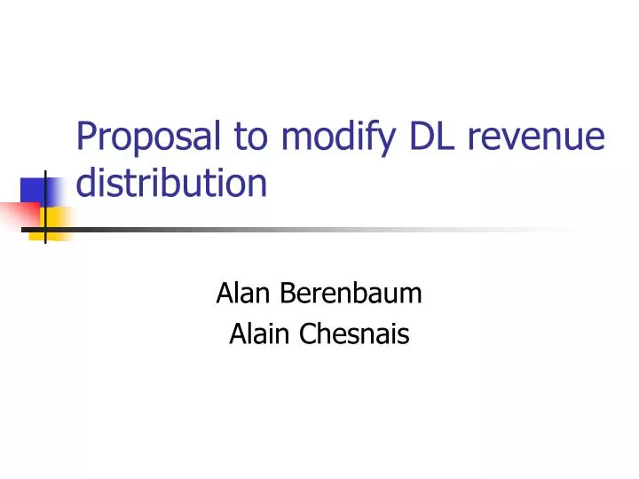 proposal to modify dl revenue distribution