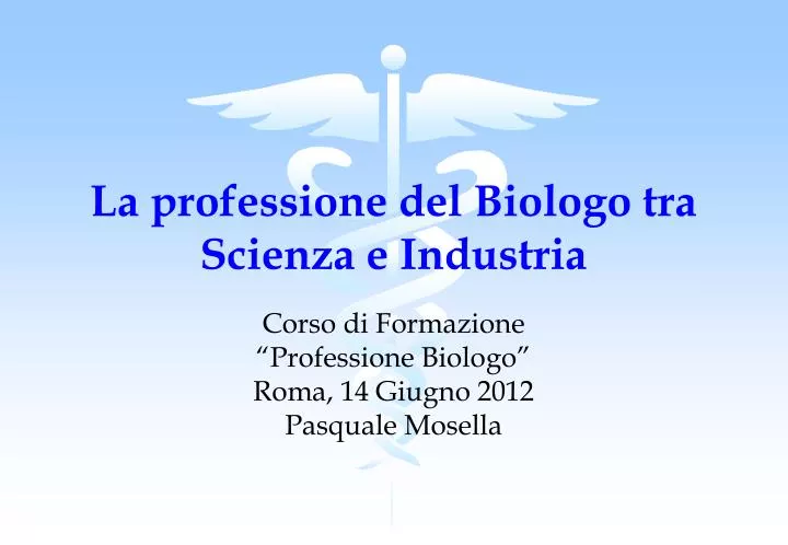 la professione del biologo tra scienza e industria